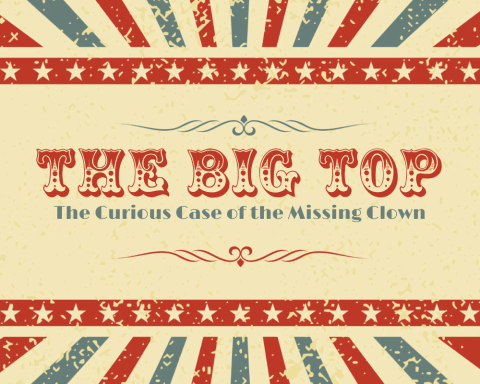 The Big Top: The Curious Case of The Missing Clown - Activities Gateshead 1
